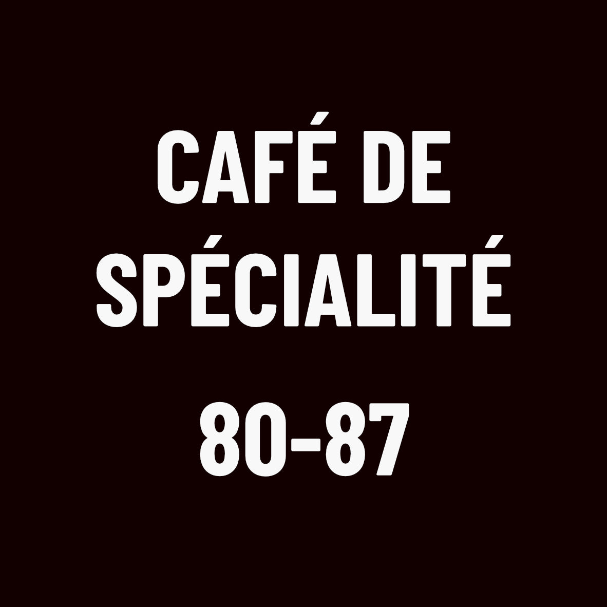 Les Cafés de Spécialité (80+) - Torréfaction Medium Espresso